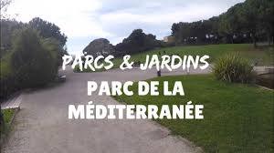 Parc et Jardins de la Mediterranée